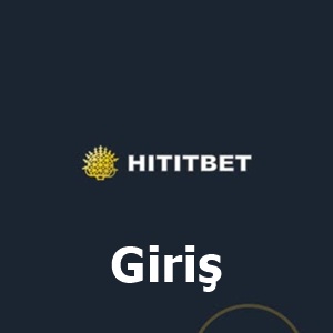 hititbet giriş